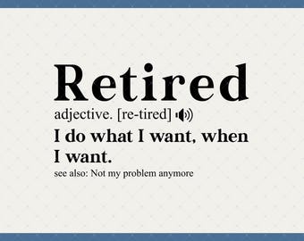 Retired Definition Digital Download - Retirement Gifts For Men Women 2025, Happy Retirement Svg, Funny Retired Shirt Svg Png Cricut File