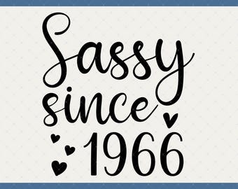 Sassy Since 1966 60th Birthday Digital Download - 60th Birthday Gift For Women, 60th Birthday Svg, 60th Birthday Decorations Poster Card Svg
