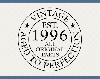 30th In 2026 Birthday Vintage 1996 Digital Download - 30th Birthday Gift For Men Women Her Him, 30th Birthday Decor Poster Card Svg Files