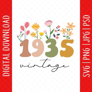 Vintage 1935 bloem digitale download - 90e verjaardagscadeau voor vrouwen moeder oma, 90e verjaardag Svg, 90e verjaardag decor poster kaart Svg-bestand