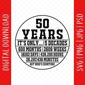 50th Birthday Counting Funny Digital Download - 50th Birthday Svg, 50th Birthday Gifts For Men Women, 50th Birthday Party, 50 Year Old Svg
