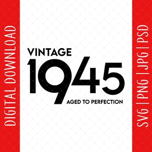 Vintage 1945 80th Birthday Digital Download - 80th Birthday Gift For Men Women, 80th Birthday Decorations, 80th Birthday Invitation Svg File