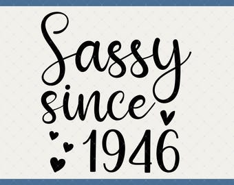 Sassy Since 1946 80th Birthday Digital Download - 80th Birthday Gift For Mom Grandma, 80th Birthday Svg, 80th Birthday Poster Card Svg Files