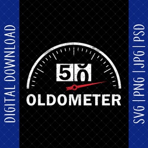 50 Oldometer 50th Birthday Digital Download - 50th Birthday Gifts For Men Dad Husband, 50th Birthday Svg, 50 Year Old, 50th Birthday Shirt