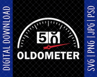 50 Oldometer 50th Birthday Digital Download - 50th Birthday Gifts For Men Dad Husband, 50th Birthday Svg, 50 Year Old, 50th Birthday Shirt