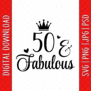 50 & fabelhafter svg, Png, Jpg, Psd Digitaler Download - 50 Geburtstag, 50 Geburtstagsgeschenke für Frauen Sie, 50 Geburtstag svg, 50 Geburtstagskarte
