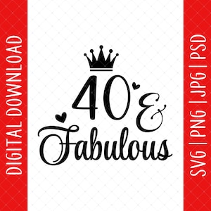 以下が含まれることがあります： 「40's & Fabulous」というテキストの上に王冠が置かれた白黒のグラフィックデザインです。