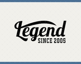 Legend Since 2005 21st Birthday Digital Download - 21st Birthday Gifts For Her Daughter Him Son, 21st Birthday Svg, 21st Birthday Decoration