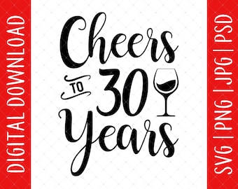 Bravo à 30 ans en téléchargement numérique Svg, Png, Jpg, Psd - 30e anniversaire de cadeaux pour elle, femme, 30e anniversaire Svg, 30 anniversaire Svg, 30e cadeaux