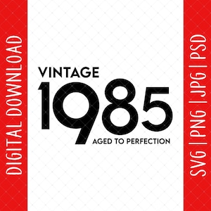 Vintage 1985 Digital Download - 40th Birthday Gift For Men Women, 40th Birthday Svg, 40th Birthday Invitation, 40th Birthday Decorations