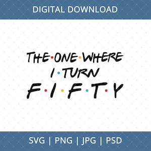 El de cuando cumplo cincuenta (descarga digital) - 50 cumpleaños, regalos de 50 cumpleaños para hombres y mujeres, póster de tarjeta de 50 cumpleaños en formato SVG, SVG de 50 años