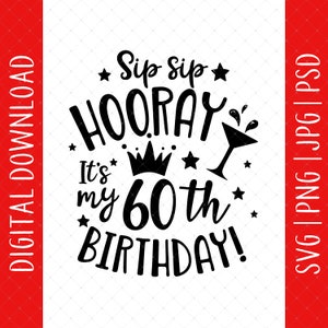 C'est mon 60e anniversaire en téléchargement numérique Svg, Png, Jpg, Psd - 60e anniversaire cadeau pour elle, 60e anniversaire carte affiche fichiers Svg