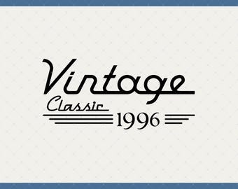 Vintage Classic 1996 30th Birthday Digital Download - 30th Birthday Gifts For Men Women, 30th Birthday Idea, 30th Birthday Decorations