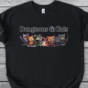 Dungeons and Cats Shirt: Funny DnD Cat Tee for Gamers