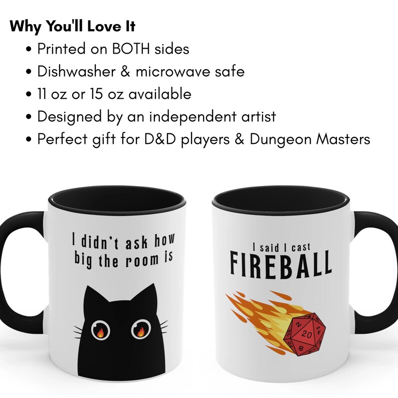 An image calling out product benefits.  Printed on BOTH sides, Dishwasher & microwave safe,  11 oz or 15 oz available,  Designed by an independent artist, 
Perfect gift for D&D players & Dungeon Masters