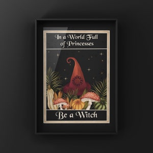 BE A WITCH Art Print, Witchcraft Wall Display, Magic lover gift, A3 A4 7x5 6x4