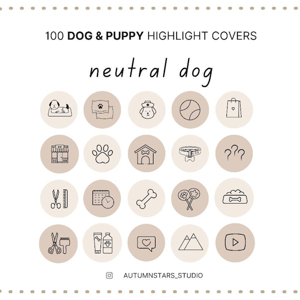 100 NEUTRAL DOG | Pups | dogs | dog icons | dog lovers | neutral icons | neutral tones Instagram Story Highlight Icons Covers