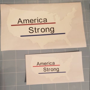 America Strong Vinyl Decal/Sticker