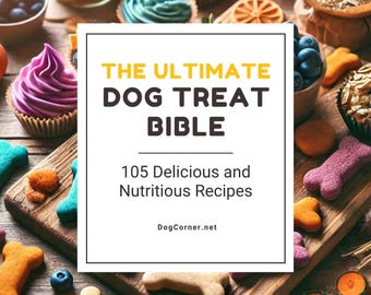 Livre électronique de recettes de gâteries pour chiens : 105 gâteries saines faites maison (téléchargement numérique)