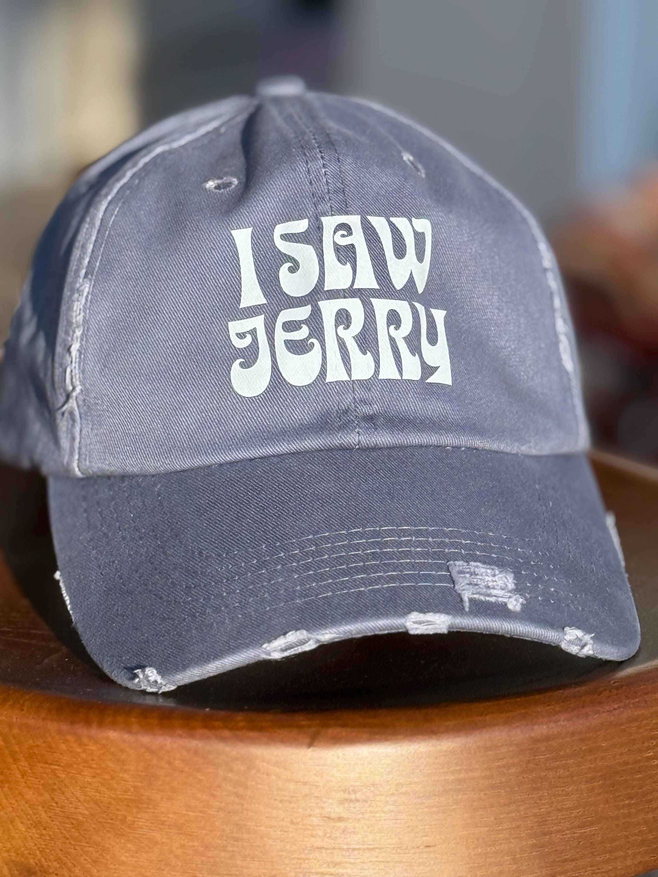 I Saw Jerry (Garcia) Distressed Baseball Hat, Grateful Dead Gift, Comes in 7 colors.