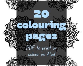 May include: Twenty black and white mandala coloring pages. The text "20 colouring pages" and "PDF to print or colour on iPad" is on a gray background.