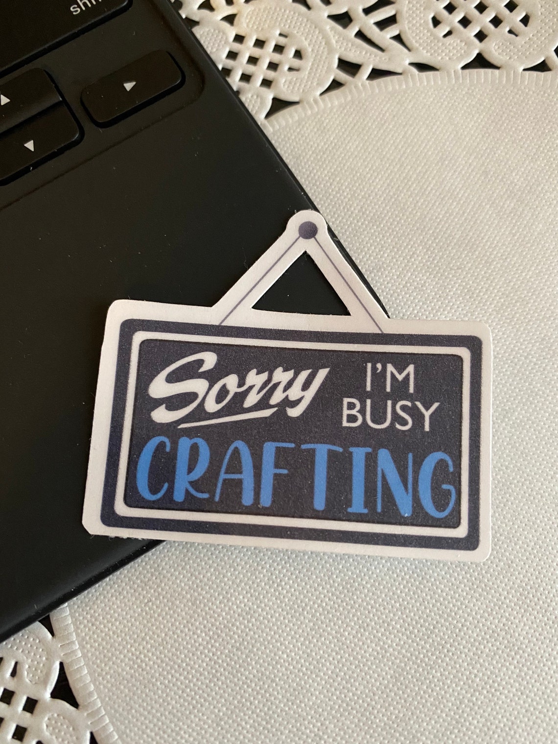 Sorry Im Busy Crafting Sticker Etsy