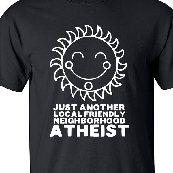 Friendly Neighborhood Anarchist Atheist Funny Sarcastic Shirt M2280