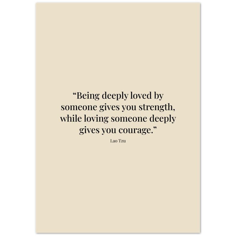 Lao Tzu Print Quote Poster Loving Someone Deeply Gives You