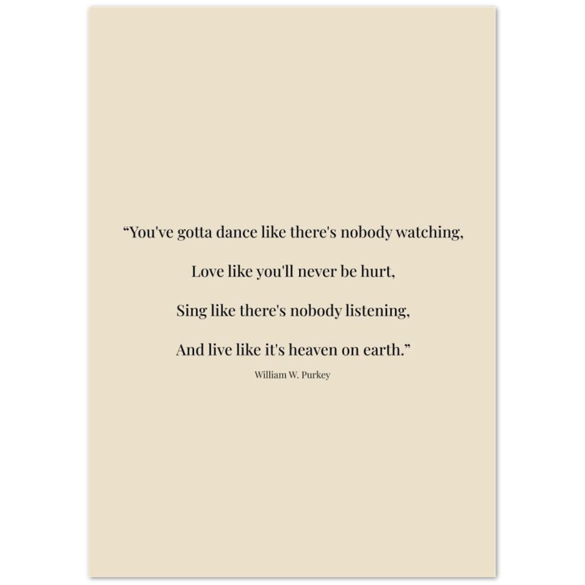 William W. Purkey Print Quote Poster Dance Like There's Nobody