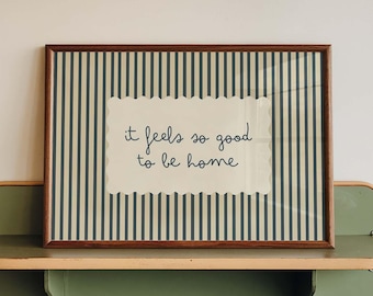 Home Quote Wall Art Print, It Feels So Good to Be Home Poster, Stripe Entryway Decor, Minimalist Home Sign