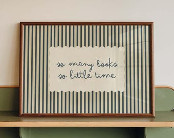 Book Lover Print, So Many Books Quote, Stripe Reading Nook Decor