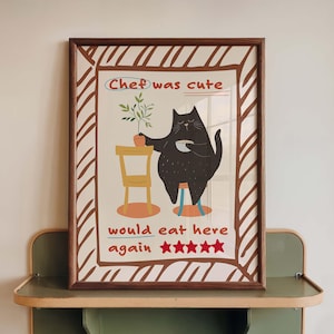 Funny Cat Kitchen Wall Art Print, Chef Was Cute Poster, Cafe Review Decor, Black Cat Foodie Gift, Dining Room Art