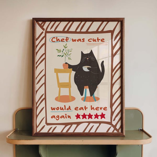 Funny Cat Kitchen Wall Art Print, Chef Was Cute Poster, Cafe Review Decor, Black Cat Foodie Gift, Dining Room Art