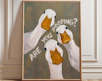 Funny Goose Bathroom Print, "Are You Pooping?" Toilet Humor Decor, Quirky Duck Art