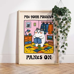 Póster de gato positivo, arte mural de gato tierno, lámina motivacional de gato, decoración de gato kawaii, regalo divertido para amantes de los gatos, lámina inspiradora PS0749