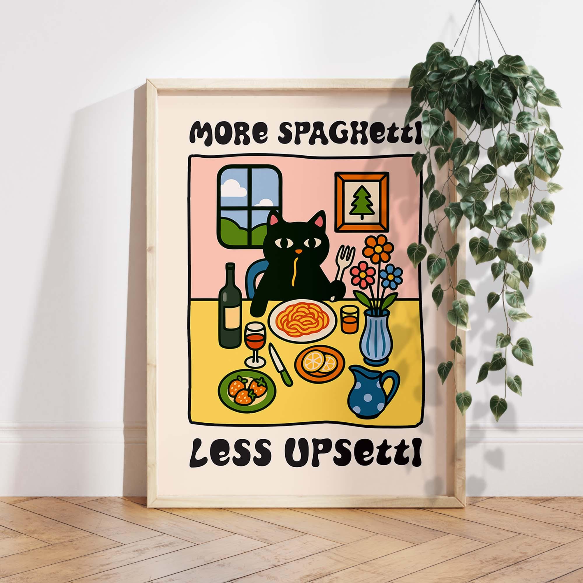 Funny Cat Kitchen Poster Gift, More Spaghetti Less Upsetti Wall Art, Cute Cat Dining Print, Kawaii Food Lover Decor, Cat Lover Gift PS0752