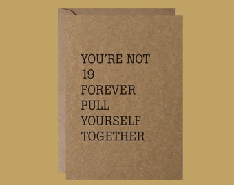 Not 19 Forever - Geburtstagskarte | Grußkarte, The Courteeners, Für Sie, Für Ihn, A6