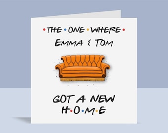 Friends Inspired - New House Card  | Personalised Greetings Card, New Home, Moved House, A6