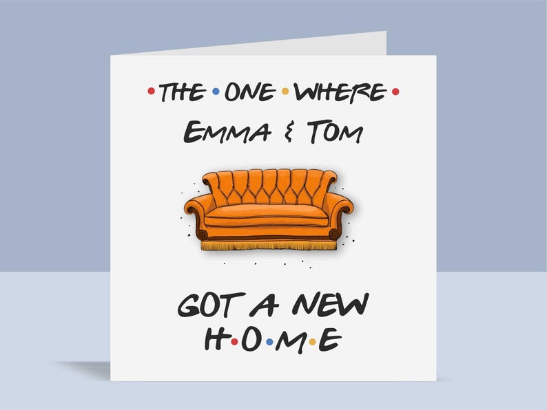 Friends Inspired - New House Card | Personalised Greetings Card, New Home, Moved House, A6 image 1