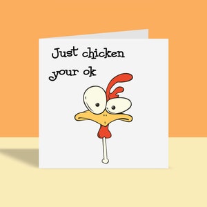 Just Chicken your ok - Carte de voeux amusante