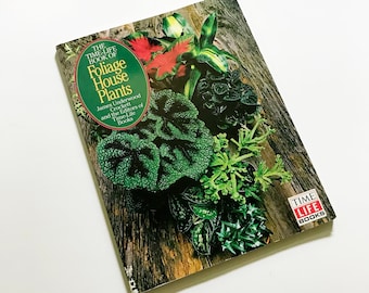 The Time Life Book of Foliage House Plants || Paperback || 1972