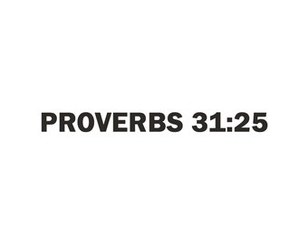 Sprichwörter 31:25
