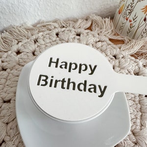 Kaffee Schablone Happy Birthday, Cappuccino, Latte Macchiatto, Bäckerei, Kaffee Liebhaber Geschenk, Barista Vorlage, 3D Druck