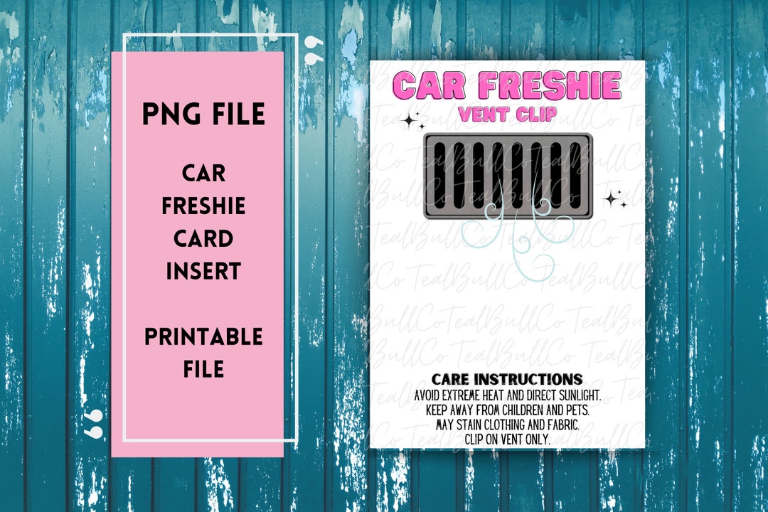 Freshie Vent Clip Printable PNG File, Care Card, Instructions Card for