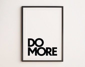 Do More | Wall Art, Motivational Poster, Inspirational Quote Print, Housewarming Gift Idea, Office Wall Art, Startup Office Decor Inspo