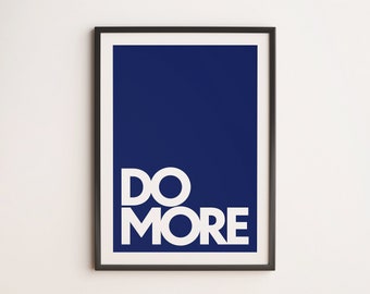 Do More (Blue) | Wall Art, Motivational Poster, Gym Poster, Housewarming Gift Idea, Office Wall Art, Startup Office Decor Inspo, Workout Art