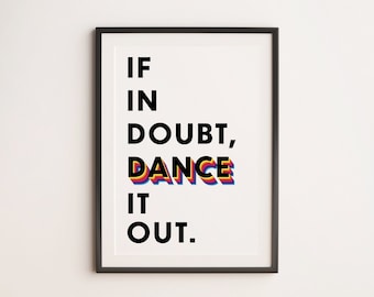 Dance It Out | Art Print, Dance Studio Decoration, Gallery Wall Art For Dancers, Disco Poster, White Dance, Boogie Print, Funky Home Decor