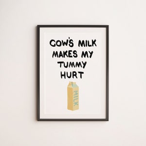 Cow's Milk Hurts My Tummy | Funny Poster, Physical Print, Kitchen Wall Art, Living Room Print, Minimalist Cute Art Print, Kitchen Decor, Fun