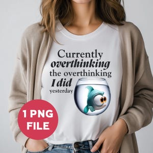 Funny Overthinking Fish PNG: Sarcastic Quote, Commercial Use