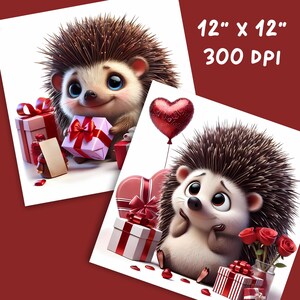 May include: Two prints featuring adorable cartoon hedgehogs. One hedgehog holds a pink gift box with a red bow, surrounded by other gifts. The second hedgehog is near a heart-shaped balloon and roses. The prints are 12" x 12" and 300 DPI.